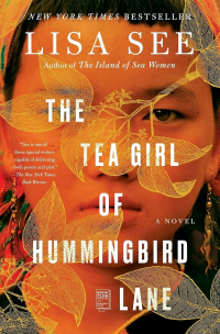 Lisa See - The Tea Girl of Hummingbird Lane