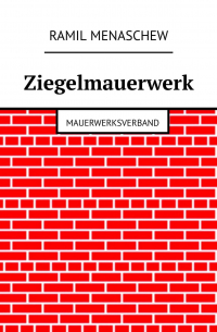 Ziegelmauerwerk. Mauerwerksverband