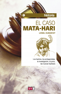 Lionel Dumarcet - El caso Mata-Hari