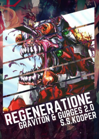 Snire Synnister Kooper - Regeneratione. GRAVITON & GURGES 2.0