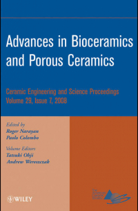  - Advances in Bioceramics and Porous Ceramics