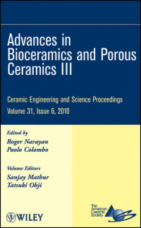  - Advances in Bioceramics and Porous Ceramics III