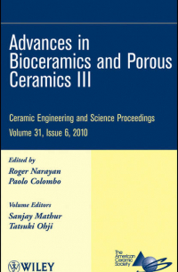  - Advances in Bioceramics and Porous Ceramics III