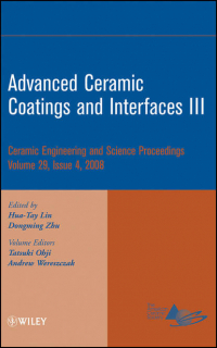  - Advanced Ceramic Coatings and Interfaces III