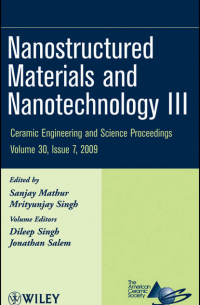  - Nanostructured Materials and Nanotechnology III