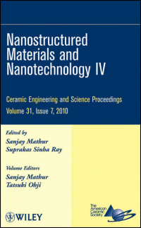  - Nanostructured Materials and Nanotechnology IV