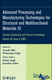 Advanced Processing and Manufacturing Technologies for Structural and Multifunctional Materials III