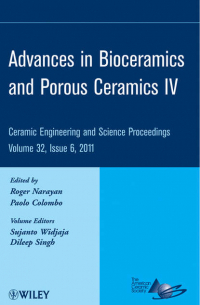  - Advances in Bioceramics and Porous Ceramics IV