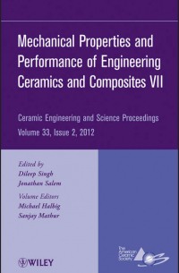  - Mechanical Properties and Performance of Engineering Ceramics and Composites VII