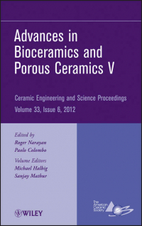  - Advances in Bioceramics and Porous Ceramics V