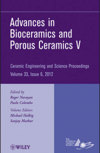  - Advances in Bioceramics and Porous Ceramics V