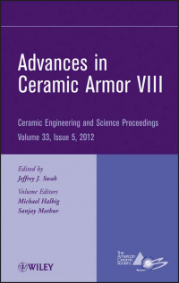 - Advances in Ceramic Armor VIII