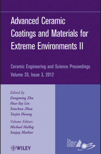  - Advanced Ceramic Coatings and Materials for Extreme Environments II