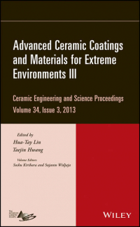  - Advanced Ceramic Coatings and Materials for Extreme Environments III