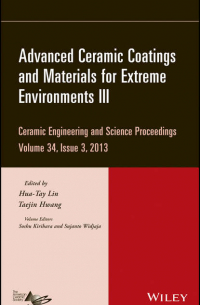  - Advanced Ceramic Coatings and Materials for Extreme Environments III