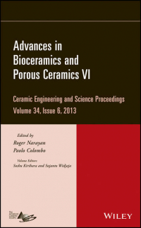  - Advances in Bioceramics and Porous Ceramics VI