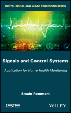 Smain  Femmam - Signals and Control Systems. Application for Home Health Monitoring