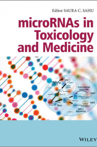 Saura Sahu C. - microRNAs in Toxicology and Medicine