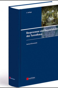 Gerhard  Girmscheid - Bauprozesse und Bauverfahren des Tunnelbaus