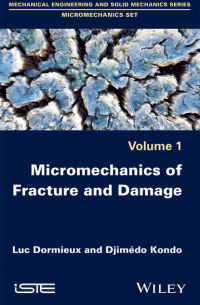  - Micromechanics of Fracture and Damage