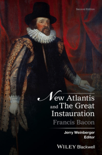  - New Atlantis and The Great Instauration
