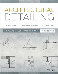  - Architectural Detailing. Function, Constructibility, Aesthetics