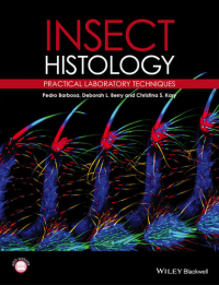  - Insect Histology. Practical Laboratory Techniques