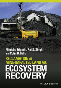  - Reclamation of Mine-impacted Land for Ecosystem Recovery