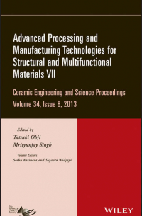  - Advanced Processing and Manufacturing Technologies for Structural and Multifunctional Materials VII