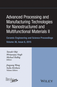  - Advanced Processing and Manufacturing Technologies for Nanostructured and Multifunctional Materials II