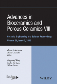  - Advances in Bioceramics and Porous Ceramics VIII
