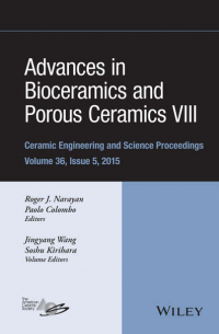 - Advances in Bioceramics and Porous Ceramics VIII