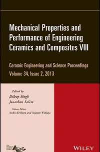  - Mechanical Properties and Performance of Engineering Ceramics and Composites VIII