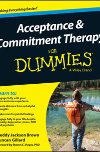  - Acceptance and Commitment Therapy For Dummies