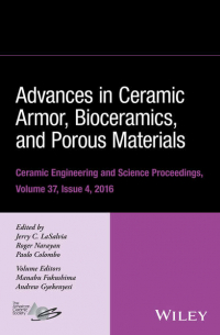  - Advances in Ceramic Armor, Bioceramics, and Porous Materials