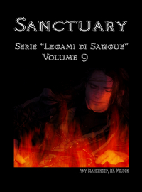 Amy Blankenship - Sanctuary – Serie ”Legami Di Sangue” – Volume 9