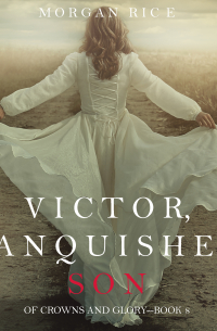Victor, Vanquished, Son