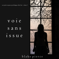 Блейк Пирс - Voie sans issue