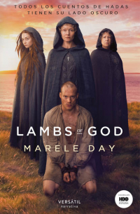 Марель Дэй - Lambs of God - Todos los cuentos de hadas tienen su lado oscuro