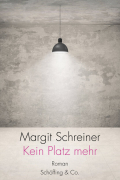 Margit  Schreiner - Kein Platz mehr - Roman