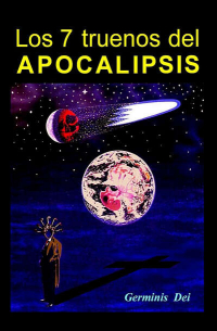 Los 7 truenos del Apocalipsis