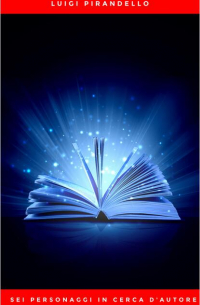 Sei personaggi in cerca d'autore