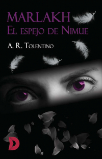 A. R. Tolentino - Marlakh. El espejo de Nimue