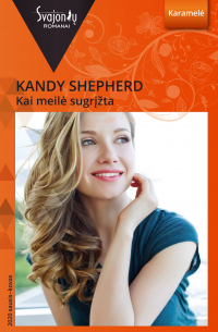 Кенди Шеперд - Kai meilė sugrįžta