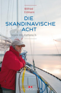 Die skandinavische Acht - Segeln mit KATHENA X