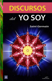 Saint  Germain - Discursos del Yo Soy