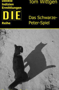 Том Виттген - Das Schwarze-Peter-Spiel