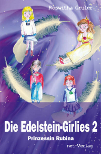 Die Edelstein-Girlies 2 - Prinzessin Rubina - Kinderbuch