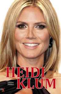 Sabine Meltor - Heidi Klum - Biografie