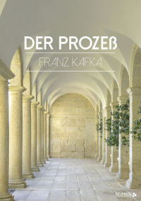 Franz (Frantisek) Kafka - Der Prozeß